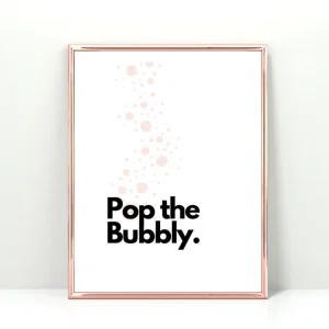 Pop the Bubbly printable bar art